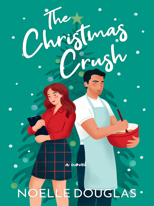 Title details for The Christmas Crush by Noelle Douglas - Available